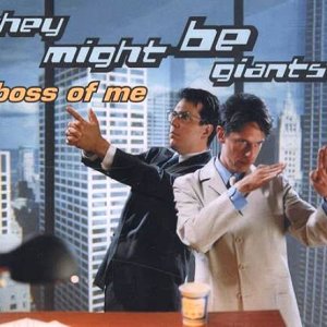 They Might Be Giants - Boss of Me - French/German CD Single