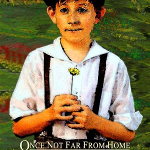 Once Not Far From Home poster